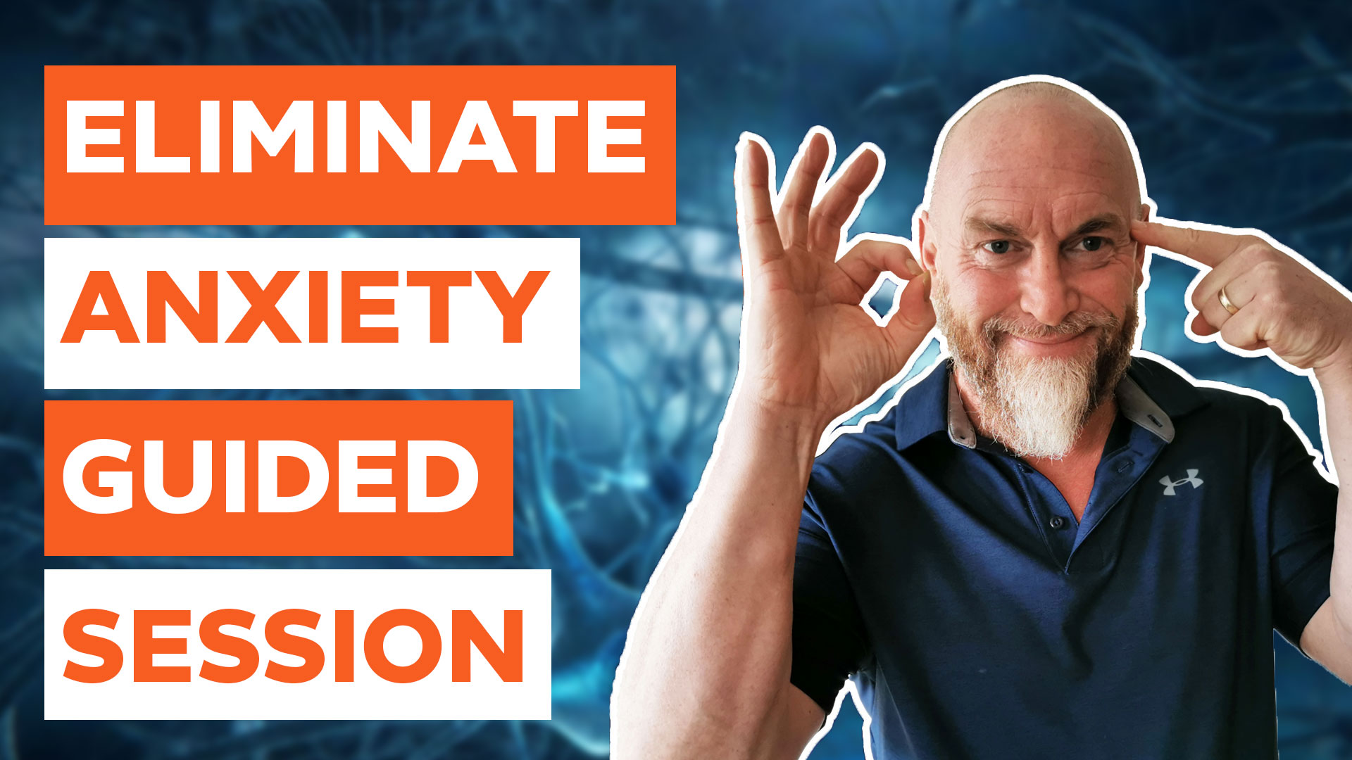 Eliminate Anxiety – Guided Session of EFT-x